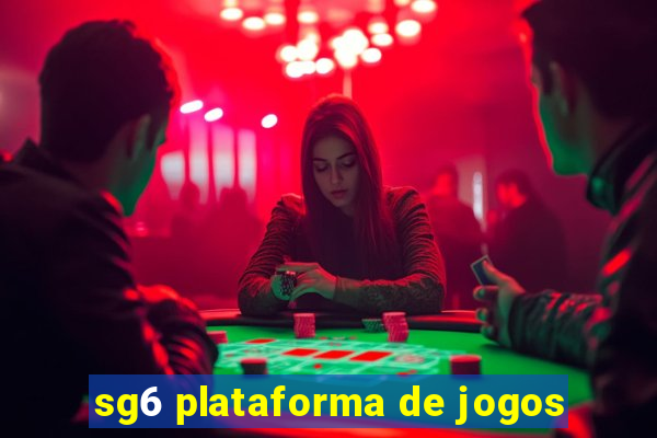 sg6 plataforma de jogos